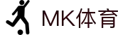 MK体育MK · 官方网站 - 官方认证平台